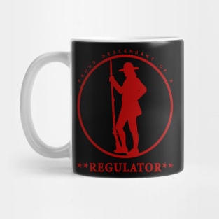 Proud  Descendant of a Regulator V.6 Mug